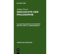 Arthur Drews Die Philosophie im zweiten Drittel des 19. Jahrh (Copertina rigida)