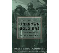 Arthur E. Barbeau Bernard C. Nalty Florette Henr The Unknown Soldier (Tascabile)