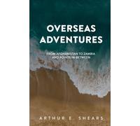 Arthur Earl Shears CIM Overseas Adventures (Tascabile)
