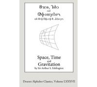 Arthur Eddingto Space, Time, and Gravitation (Deseret Alphabet editi (Tascabile)