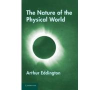 Arthur Eddington The Nature of the Physical World (Tascabile)