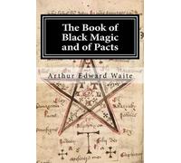 Arthur Edward Waite The Book of Black Magic and of Pacts (Tascabile)