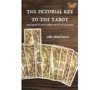 Arthur Edward Waite The Pictorial Key to the Tarot (Copertina rigida)
