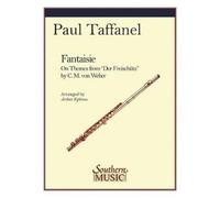 Arthur Ephross Paul Taffanet Paul T Fantaisie On Themes From Der Fre (Tascabile)