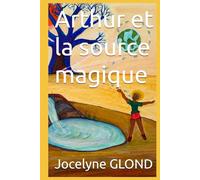 Arthur et la source magique