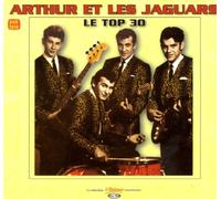 Arthur Et Les Jaguars - LE TOP 30