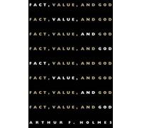 Arthur F. Holmes Fact, Value and God (Tascabile)