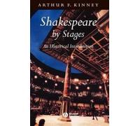 Arthur F. Kinney Shakespeare by Stages (Copertina rigida)