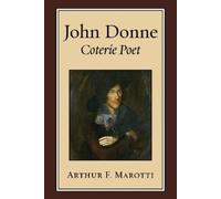 Arthur F. Marotti John Donne, Coterie Poet (Tascabile)