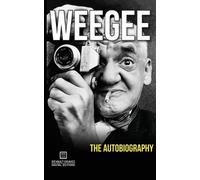 Arthur Fellig Weegee (Tascabile)