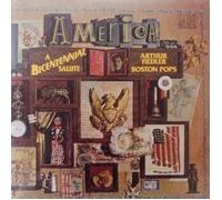 ARTHUR FIEDLER & BOSTON POPS - america! a bicentennial salute LP