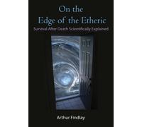 Arthur Findlay On the Edge of the Etheric (Tascabile)