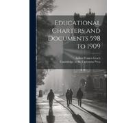 Arthur Francis Le Educational Charters and Documents 598 to 1 (Copertina rigida)