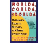 Arthur Freeman Rose DeWolf Woulda, Coulda, Shoulda (Tascabile)