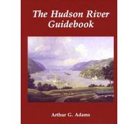 Arthur G. Adams The Hudson River Guidebook (Tascabile)