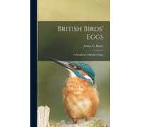 Arthur G. (Arthur Gardiner) ... Butler British Birds' Eggs (Copertina rigida)
