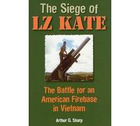 Arthur G. Sharp The Siege of Lz Kate (Copertina rigida)