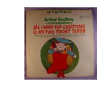 Arthur Godfrey Very Nice Stereo Lp - All I Want For Christmas Is My Two Front Teeth - RCA Camden Records 1967