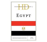 Arthur Goldschmidt, Jr. Historical Dictionary of Egypt (Copertina rigida)