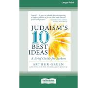 Arthur Green Judaism's Ten Best Ideas (Tascabile)
