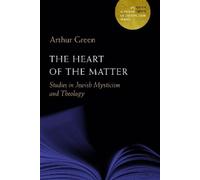 Arthur Green The Heart of the Matter (Copertina rigida)