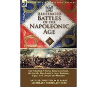 Arthur Griffiths D H Parry Arc Illustrated Battles of the Napoleonic (Tascabile)