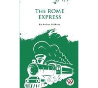 Arthur Griffiths The Rome Express (Tascabile)