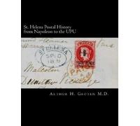 Arthur Groten St. Helena Postal History from Napoleon to the UPU (Tascabile)