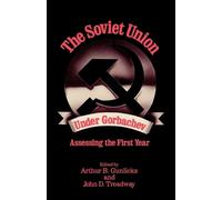 Arthur Gunlicks John Treadway The Soviet Union Under Gorbachev (Tascabile)