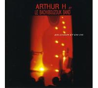 Arthur H - En Chair Et En Os