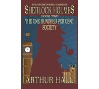 Arthur Hall The One Hundred per Cent Society (Tascabile)