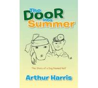 Arthur Harris The Door into Summer (Tascabile)