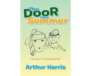Arthur Harris The Door into Summer (Tascabile)