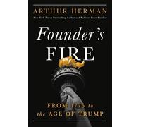 Arthur Herman Founder's Fire (Copertina rigida)