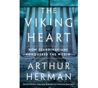 Arthur Herman The Viking Heart (Tascabile)