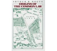 Origins of the Common Law by Arthur Reed Hogue