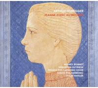 ARTHUR HONEGGER: JEANNE D'ARC AU BUCHER