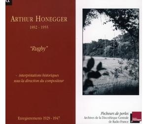 Arthur Honegger Rugby - Historic Recordings 1929 - 1947 (CD) Album