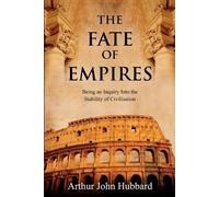 Arthur Hubbard The Fate of Empires (Tascabile)