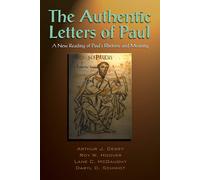 Arthur J. Dewey The Authentic Letters of Paul: A New Reading of Paul (Tascabile)
