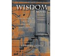 Arthur J. Dewey Wisdom Notes (Tascabile)