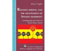 Arthur J. Hughe Reflexive Writing and the Negotiation of Span (Copertina rigida)