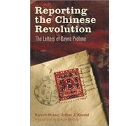 Arthur J. Knodel Baruch Hirso Reporting the Chinese Revolutio (Copertina rigida)