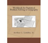 Arthur J Lembo Workbook for Statistical Problem Solving in Geograp (Tascabile)