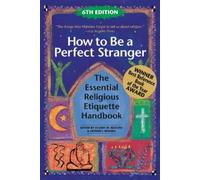 Arthur J. Magida How to Be A Perfect Stranger (6th Edition) (Copertina rigida)