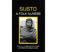 Arthur J. Rubel Carl W. O'Nell Rolando Collado-Ardon Susto (Tascabile)