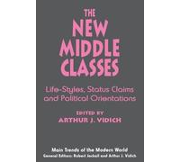 Arthur J. Vidich The New Middle Classes (Tascabile)