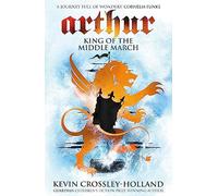 Arthur: King of the Middle March: Book 3