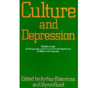 Arthur Kleinman Culture and Depression (Tascabile)