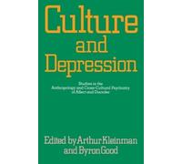 Arthur Kleinman Culture and Depression (Tascabile)